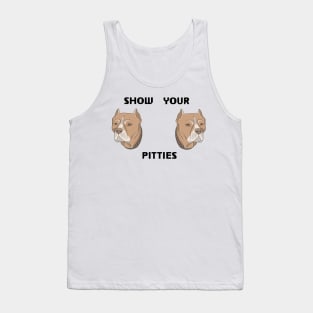 Show your Pitties Tank Top